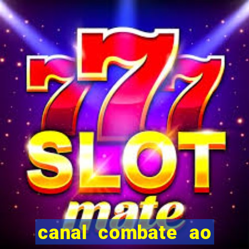 canal combate ao vivo online multicanais